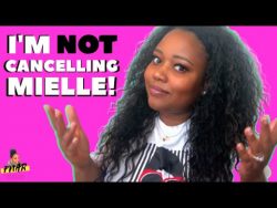 MIELLE ORGANICS CANCELLED!? I’m NOT here for it!