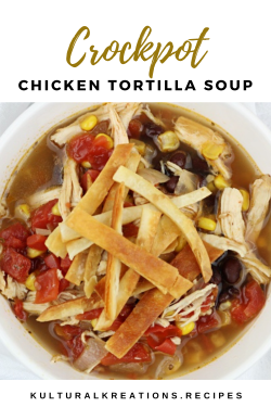 Crockpot Chicken Tortilla Soup