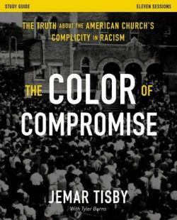 The Color of Compromise by Jemar Tisby