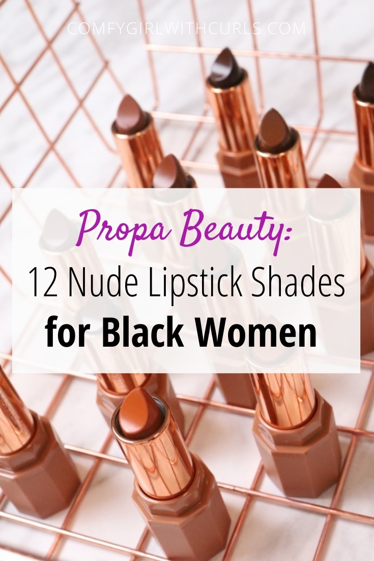 Propa Beauty Black Owned Nude Lipsticks for Women of Color