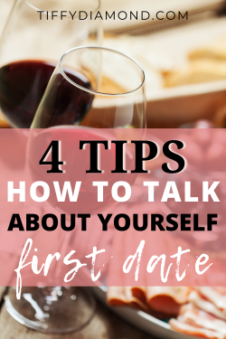 How to Talk About Yourself on a First Date
