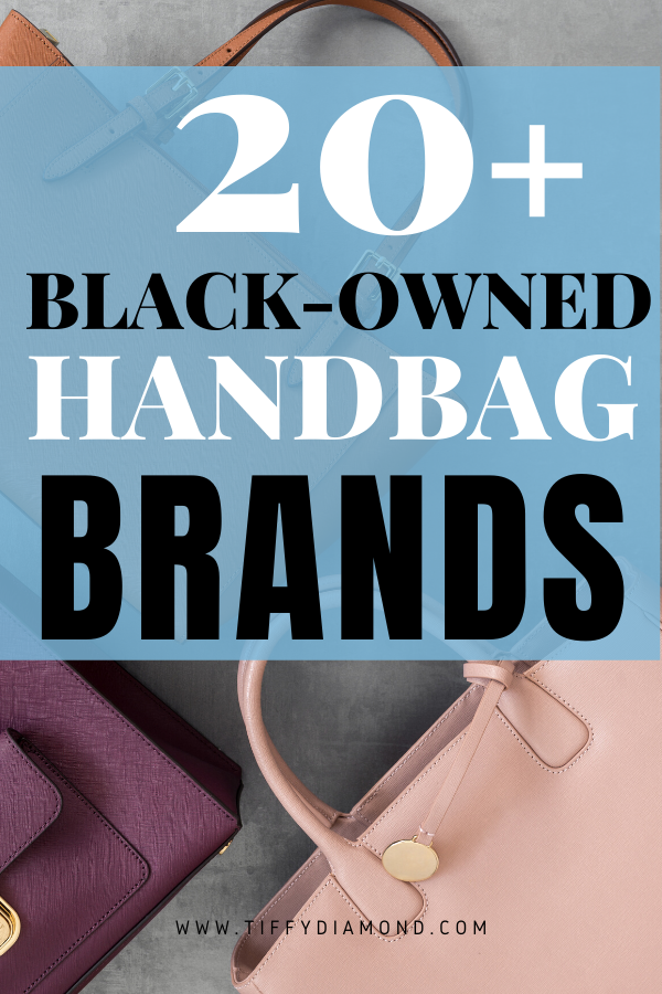 20+ Black-Owned Handbag Brands