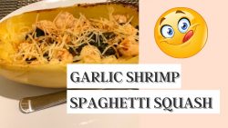 Cheap Healthy Meal | How To Make Garlic Shrimp Spaghetti Squash