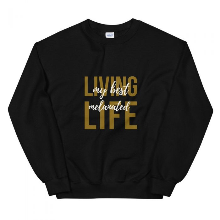 Best Life Sweatshirt