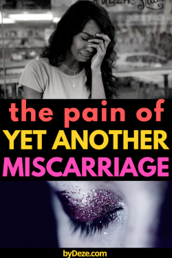 5 miscarriages… dying from grief