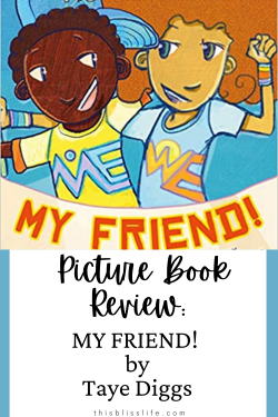 Book Review: My Friend by Taye Diggs