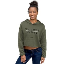 God’s Will Over My Will Crop Hoodie