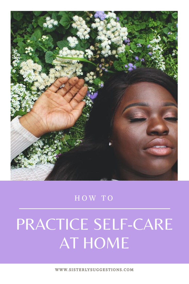 How to Practice Self Care at Home