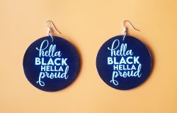 Hella Black Hella Proud | Afrocentric Earrings | Black Pride | Afrocentric Jewelry
