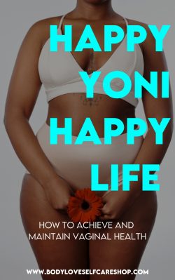 Free E-Book, Happy Yoni Happy Life: how to achieve and maintain vaginal health
