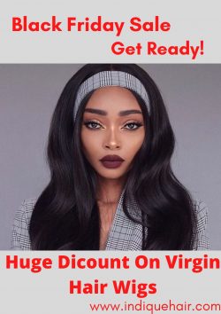 Get The Best Deals on Black Friday with Indique Hair.