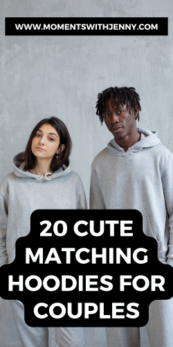20 Cute Matching Hoodies For Couples | Moments With Jenny
