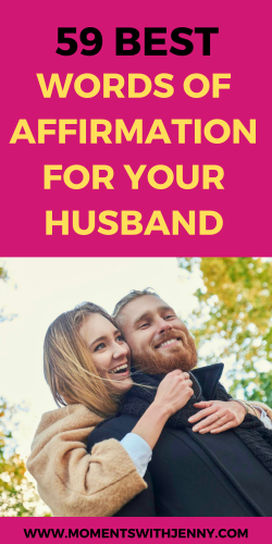 59 Positive Affirmations For Husband | Moments With Jenny